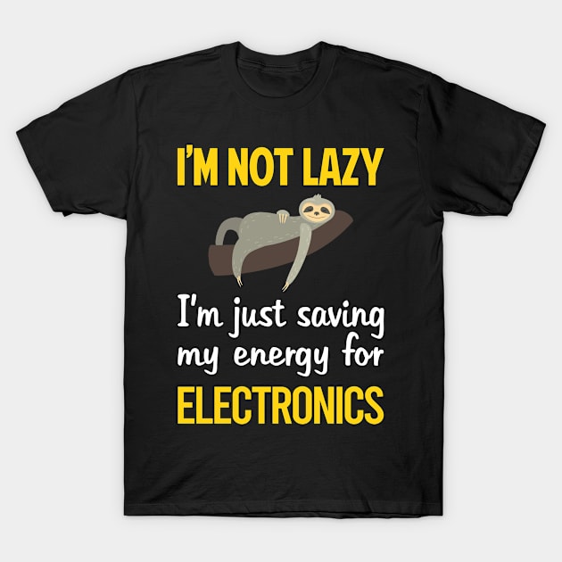 Funny Lazy Electronics T-Shirt by blakelan128